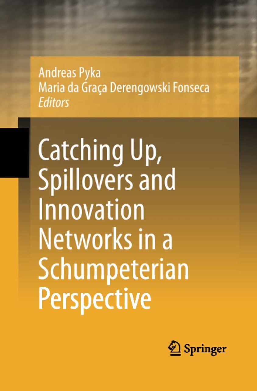 Catching Up, Spillovers and Innovation Networks in a Schumpeterian Perspective