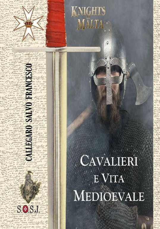 Cavalieri e Vita Medioevale Cavalieri di Malta di Salvo Francesco …