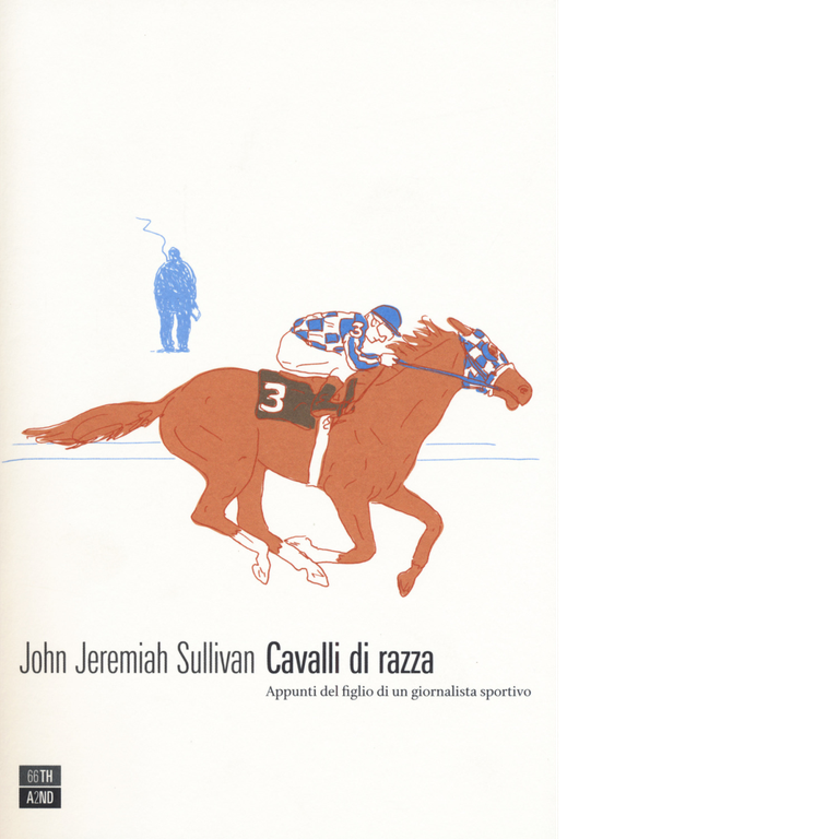 Cavalli di razza. Appunti del figlio di un giornalista sportivo … | Immagine Gallery 1