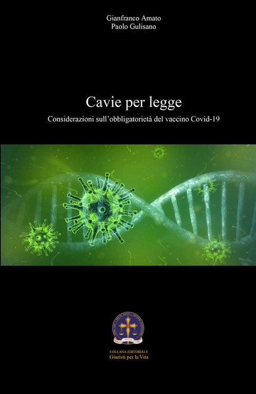 Cavie per legge di Gianfranco Amato, Paolo Gulisano, 2021, Youcanprint