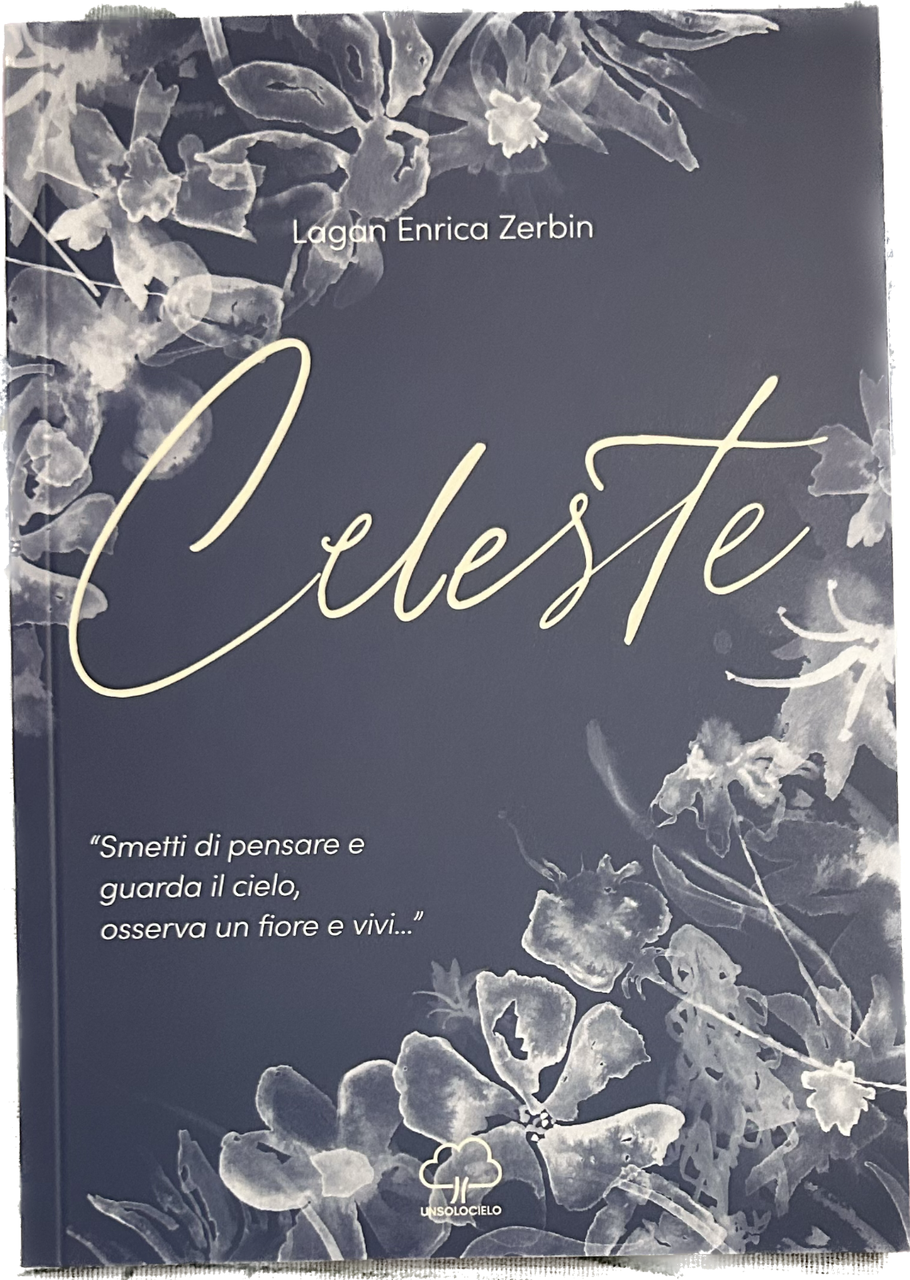 Celeste. «Smetti di pensare e guarda il cielo, osserva un …