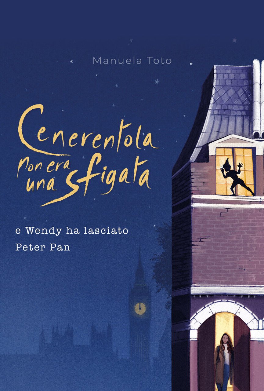 Cenerentola non era una sfigata di Manuela Toto, 2021, Youcanprint