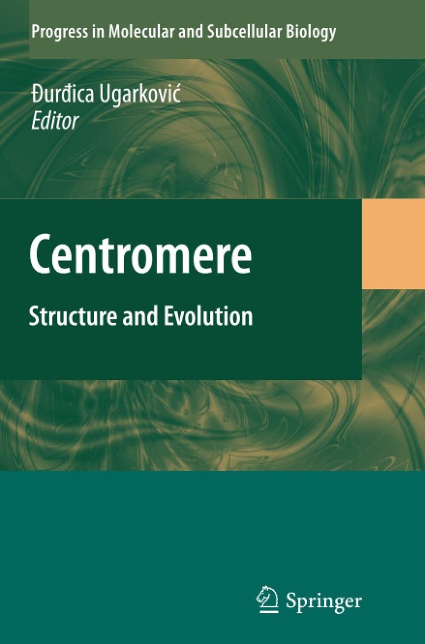 Centromere - Durdica Ugarkovic - Springer, 2010