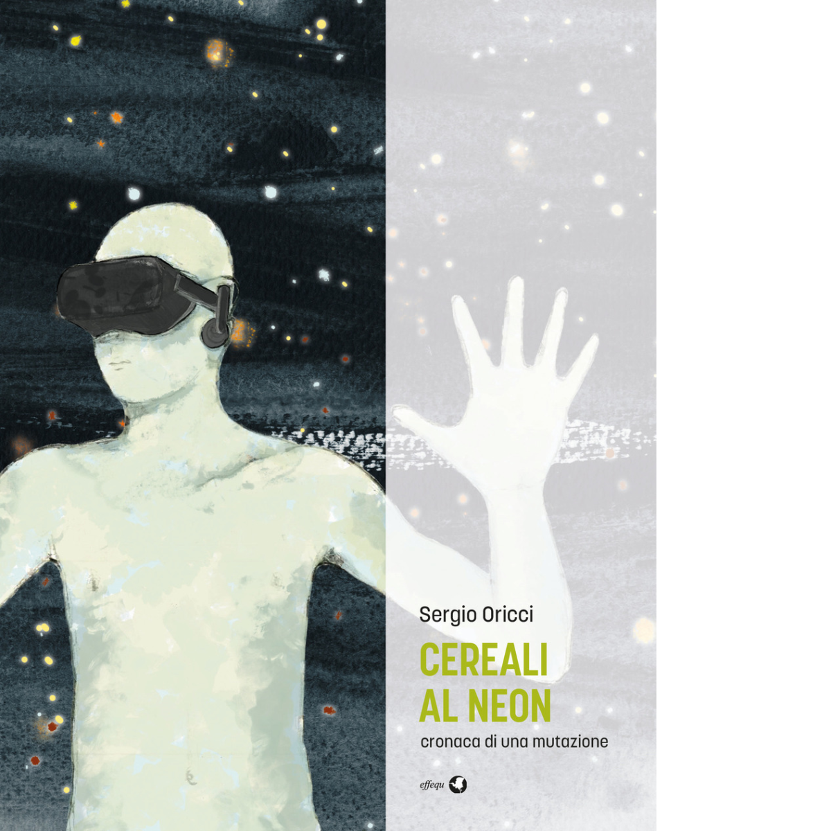 CEREALI AL NEON di Oricci Sergio - Effequ