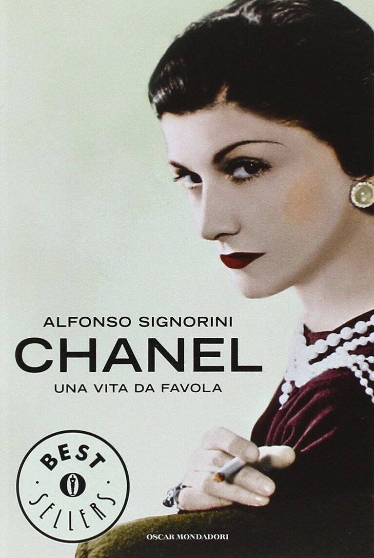 Chanel. Una vita da favola - Alfonso Signorini - Mondadori, …