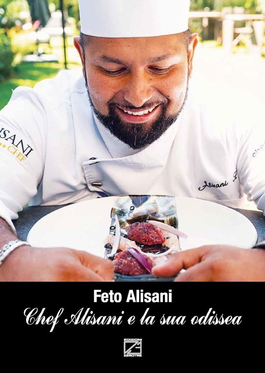 Chef Alisani e la sua odissea di Feto Alisani, 2021, Edizioni03