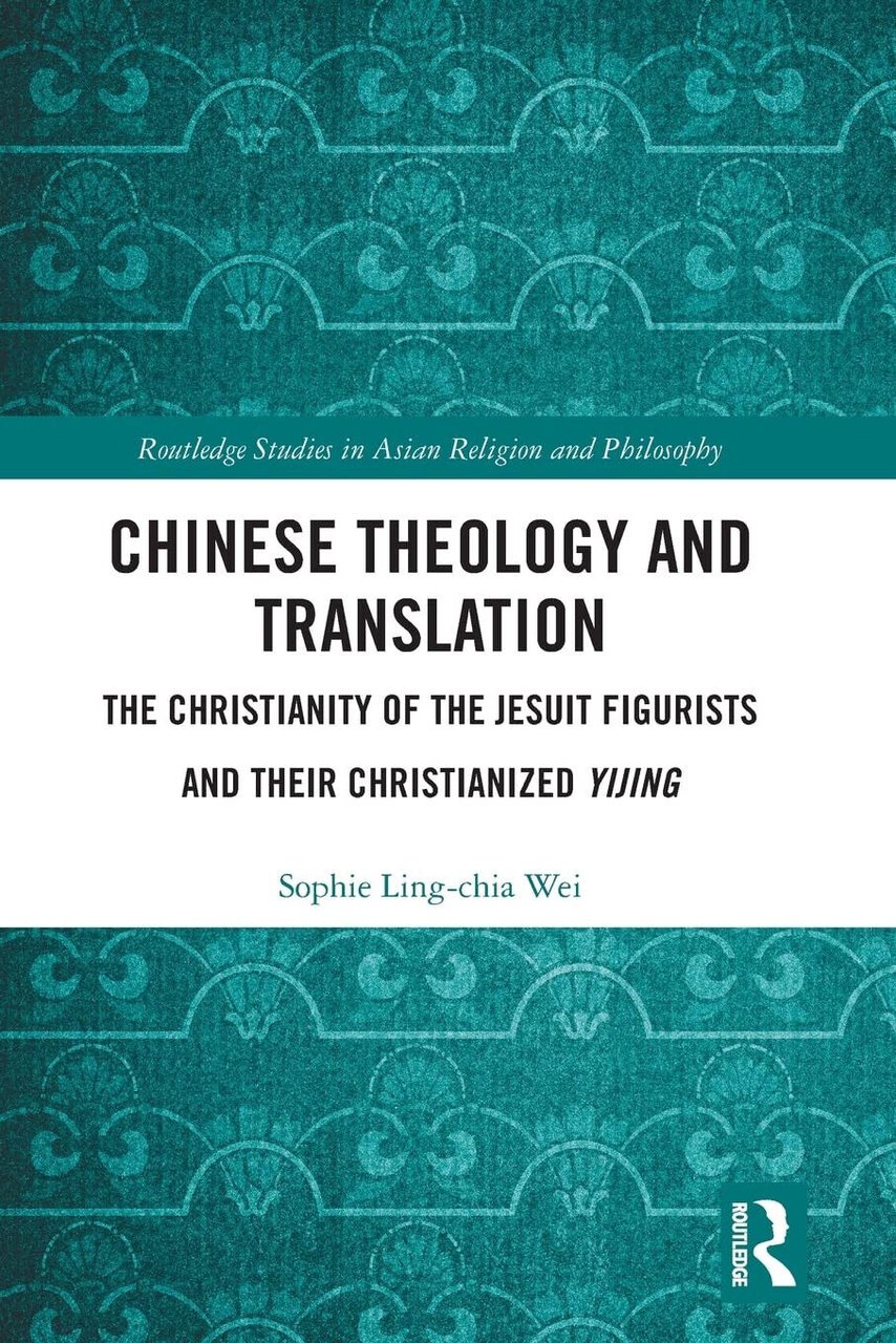 Chinese Theology And Translation - Sophie Ling-chia Wei - Routledge, …