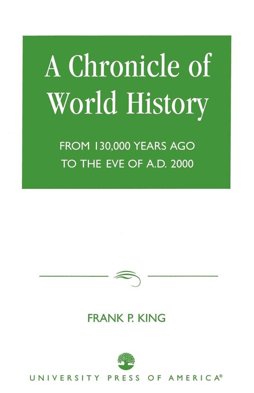 CHRONICLE OF WORLD HISTORY PB - Frank P. King - …