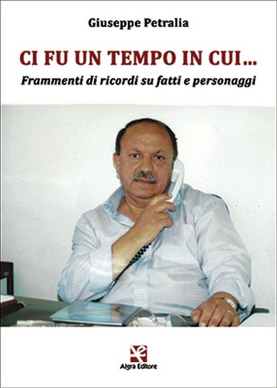 Ci fu un tempo in cui Frammenti di ricordi su …