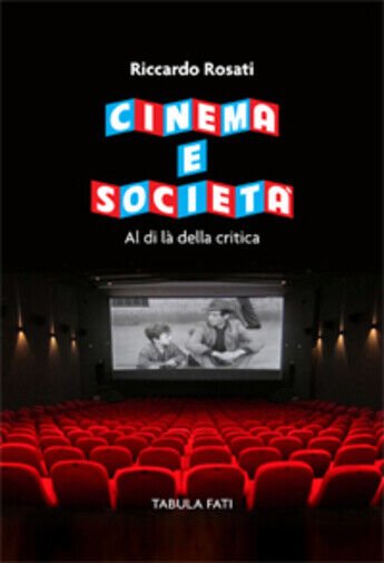 Cinema e società. Al di là della critica di Riccardo …