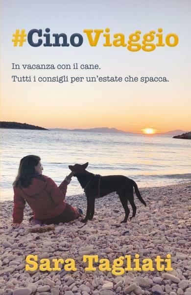 #CinoViaggio - In vacanza con il cane - Tutti i …