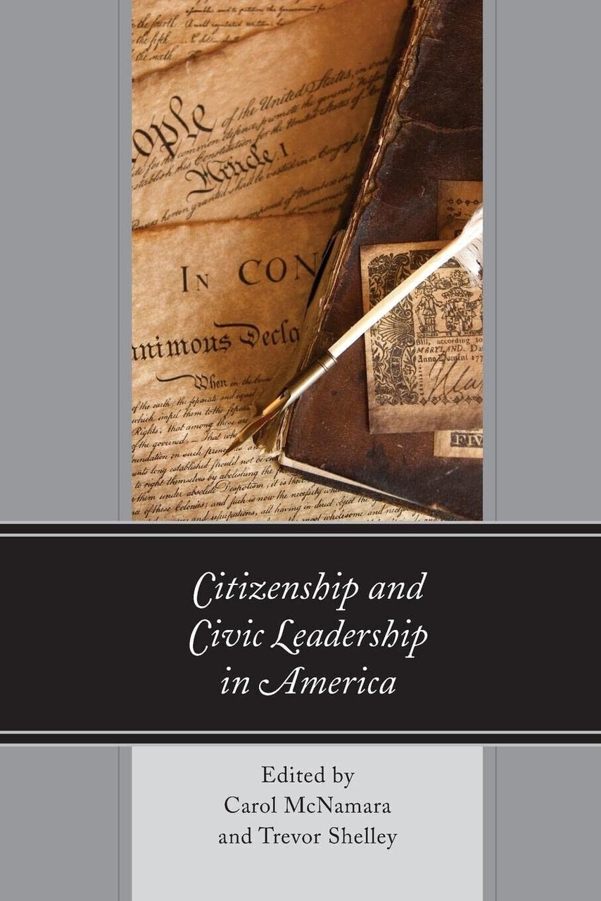 Citizenship And Civic Leadership In America - Carol McNamara - …