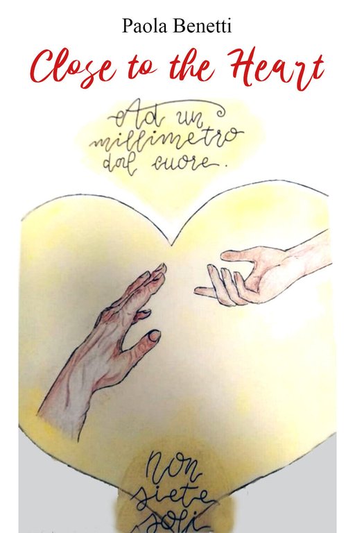 Close to the heart di Paola Benetti, 2021, Youcanprint