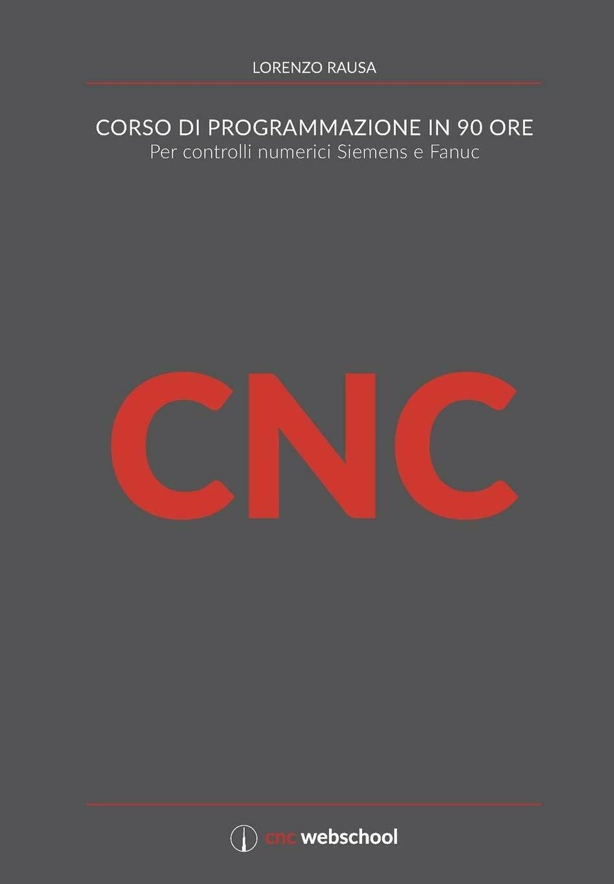 CNC CORSO DI PROGRAMMAZIONE IN 90 ORE Per controlli numerici … | Immagine principale
