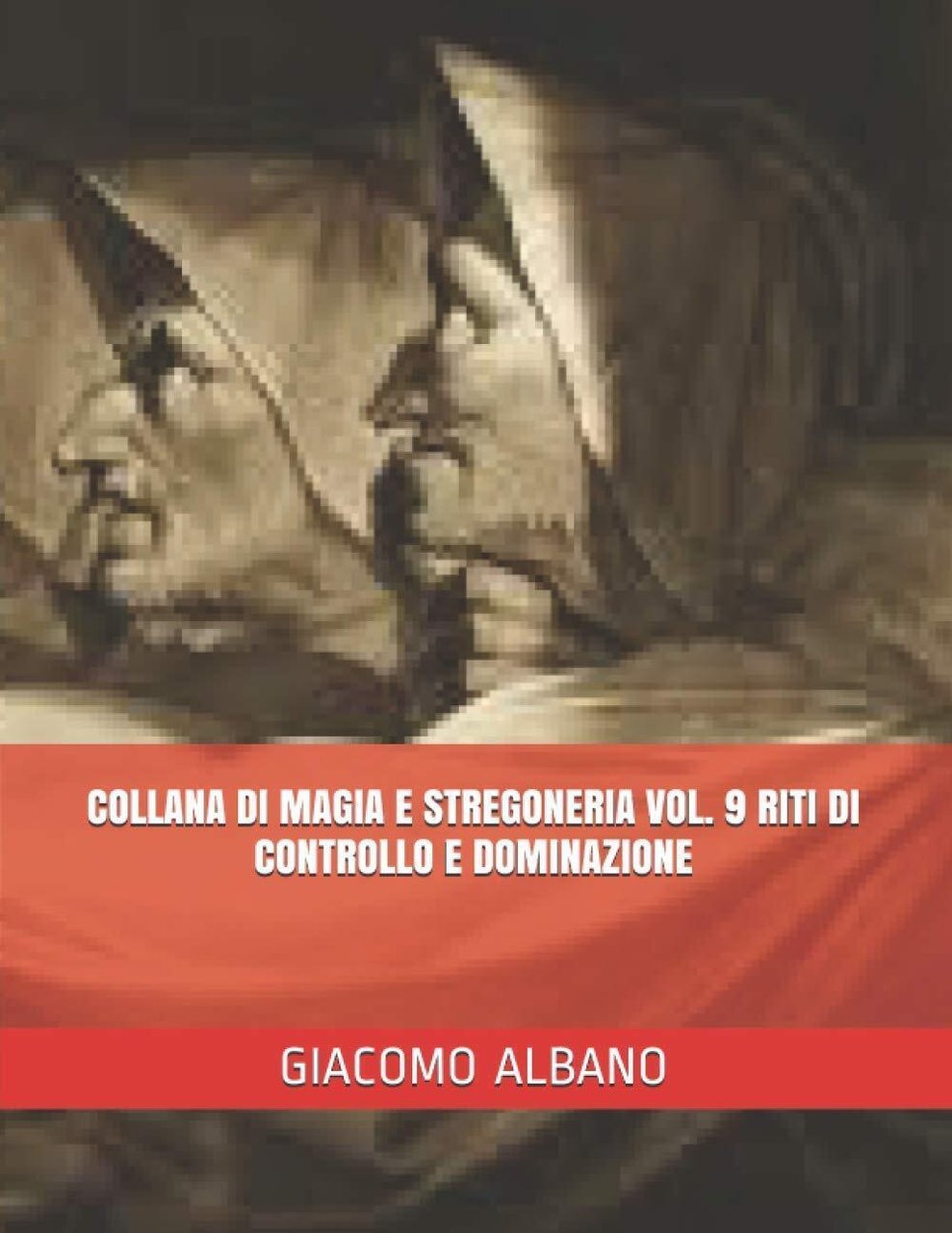 COLLANA DI MAGIA E STREGONERIA VOL. 9 RITI DI CONTROLLO …