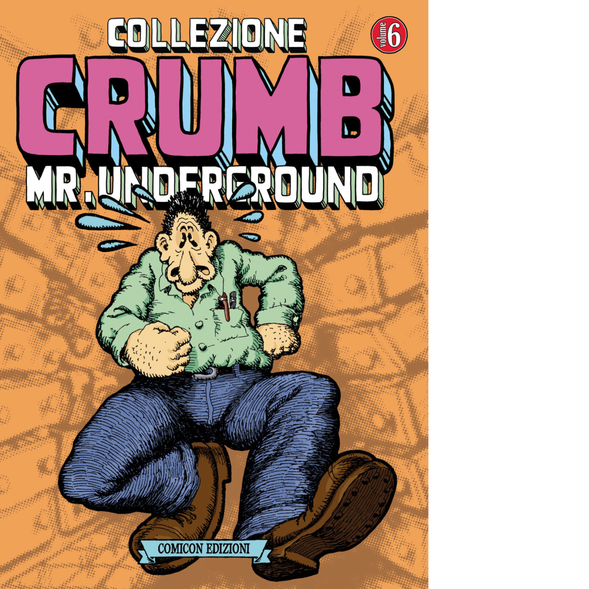 COLLEZIONE CRUMB 6 mr underground - Crumb Robert - Comicon, …