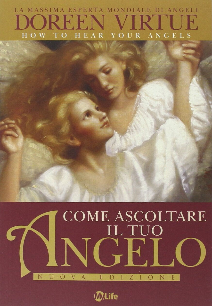 Come ascoltare il tuo angelo - Doreen Virtue - My …