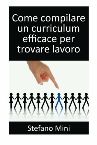 Come Compilare un Curriculum Efficace per Trovare Lavoro di Stefano …