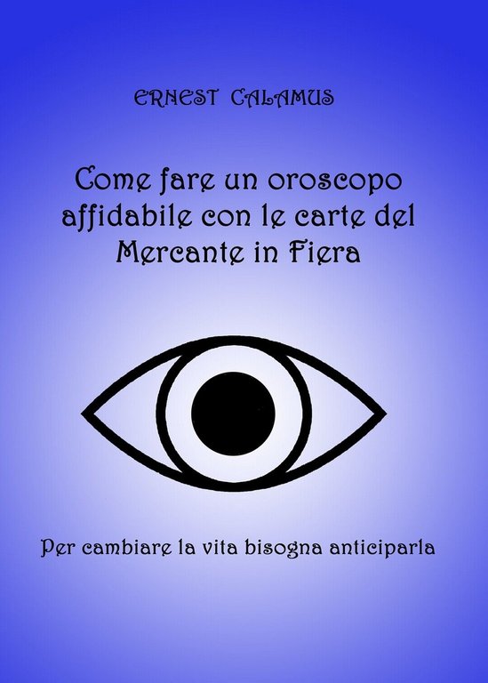 Come fare un oroscopo affidabile con le carte del Mercante …