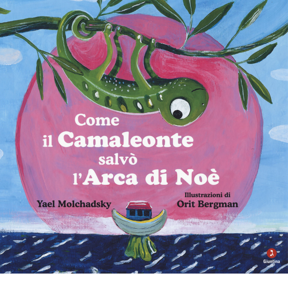 Come il camaleonte salvò l'arca di Noè di Yael Molchadsky …