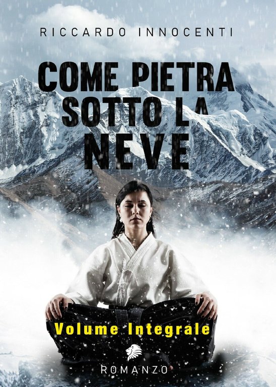 Come pietra sotto la neve. Vol. Integrale di Riccardo Innocenti, …