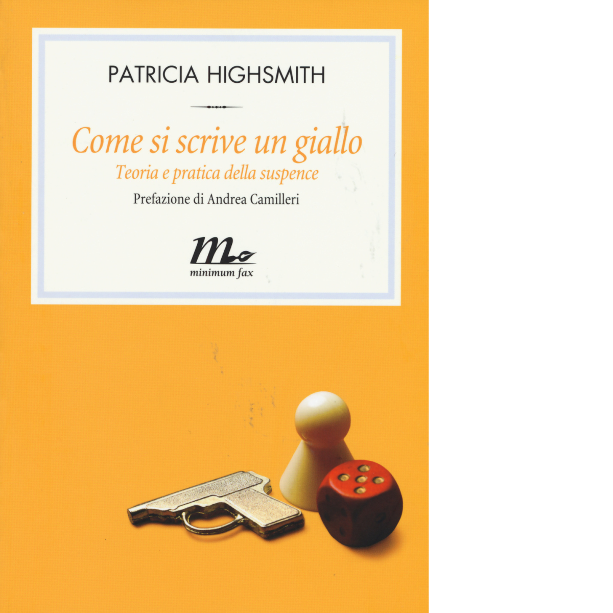 Come si scrive un giallo 3A Ed. di Patricia Highsmith …