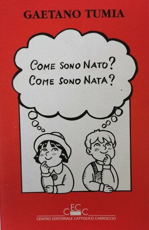 Come sono nato? Come sono nata? di Gaetano Tumia, 1993, … | Immagine Gallery 2