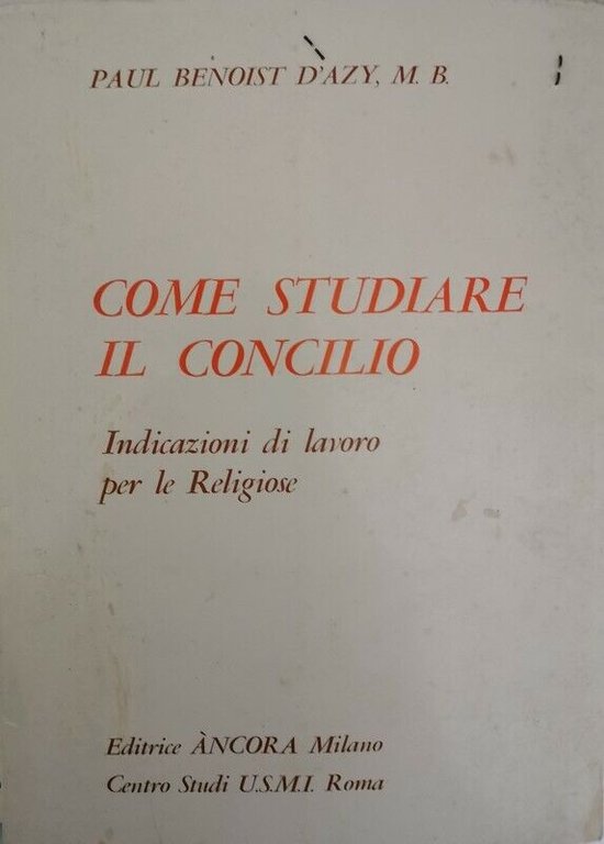 Come studiare il concilio, di Paul Benoist D?Azy, 1967 - …