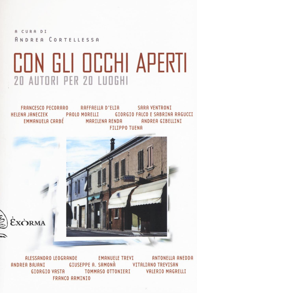 CON GLI OCCHI APERTI di AA.VV. - Exòrma editore, 2017