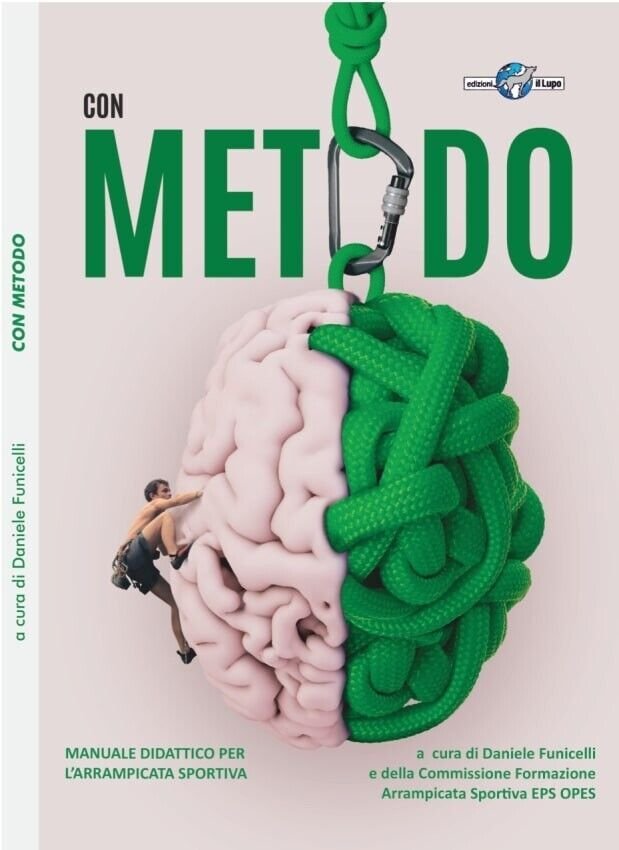 Con metodo. Manuale didattico per l?arrampicata sportiva di Daniele Funicelli,