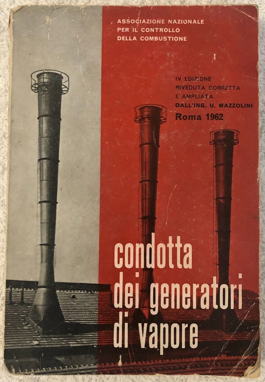 Condotta dei generatori di vapore di Umberto Mazzolini, 1962, Associazione …