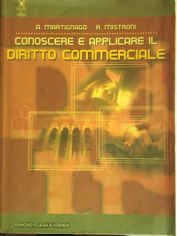 Conoscere e applicare il diritto commerciale 4a di AA.VV., 2000, … | Immagine Gallery 2