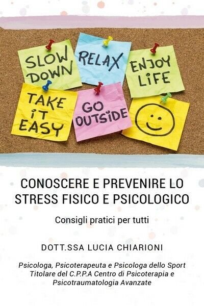 Conoscere e prevenire lo stress fisico e psicologico - Consigli …