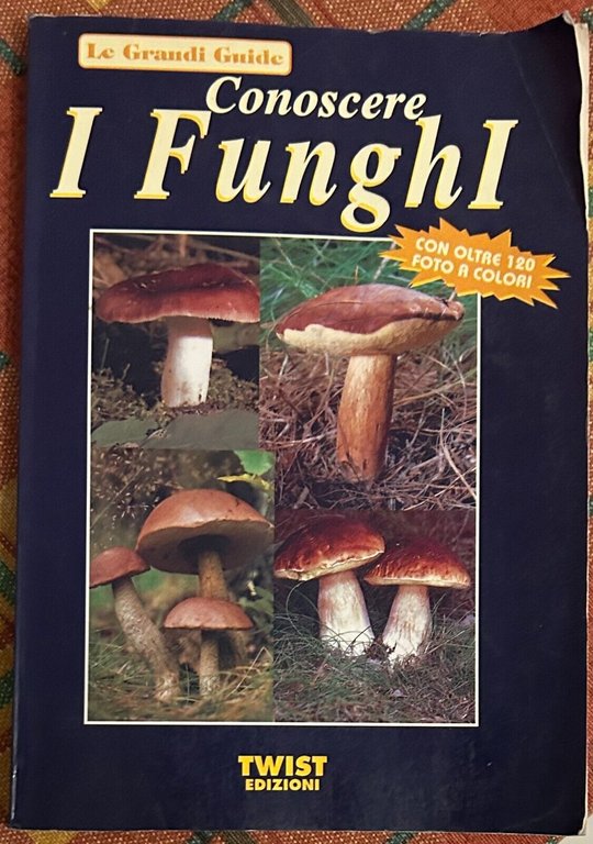 Conoscere i funghi di Aa.vv., 1998, Twist Edizioni
