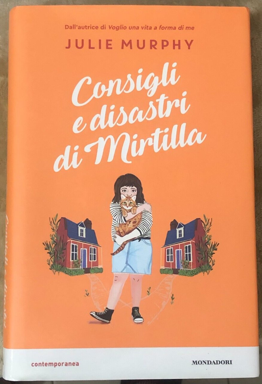 Consigli e disastri di Mirtilla di Julie Murphy, 2020, Mondadori