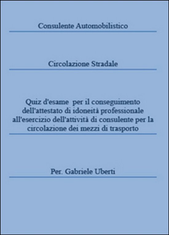 Consulente automobilistico circolazione stradale, Gabriele Uberti, 2015