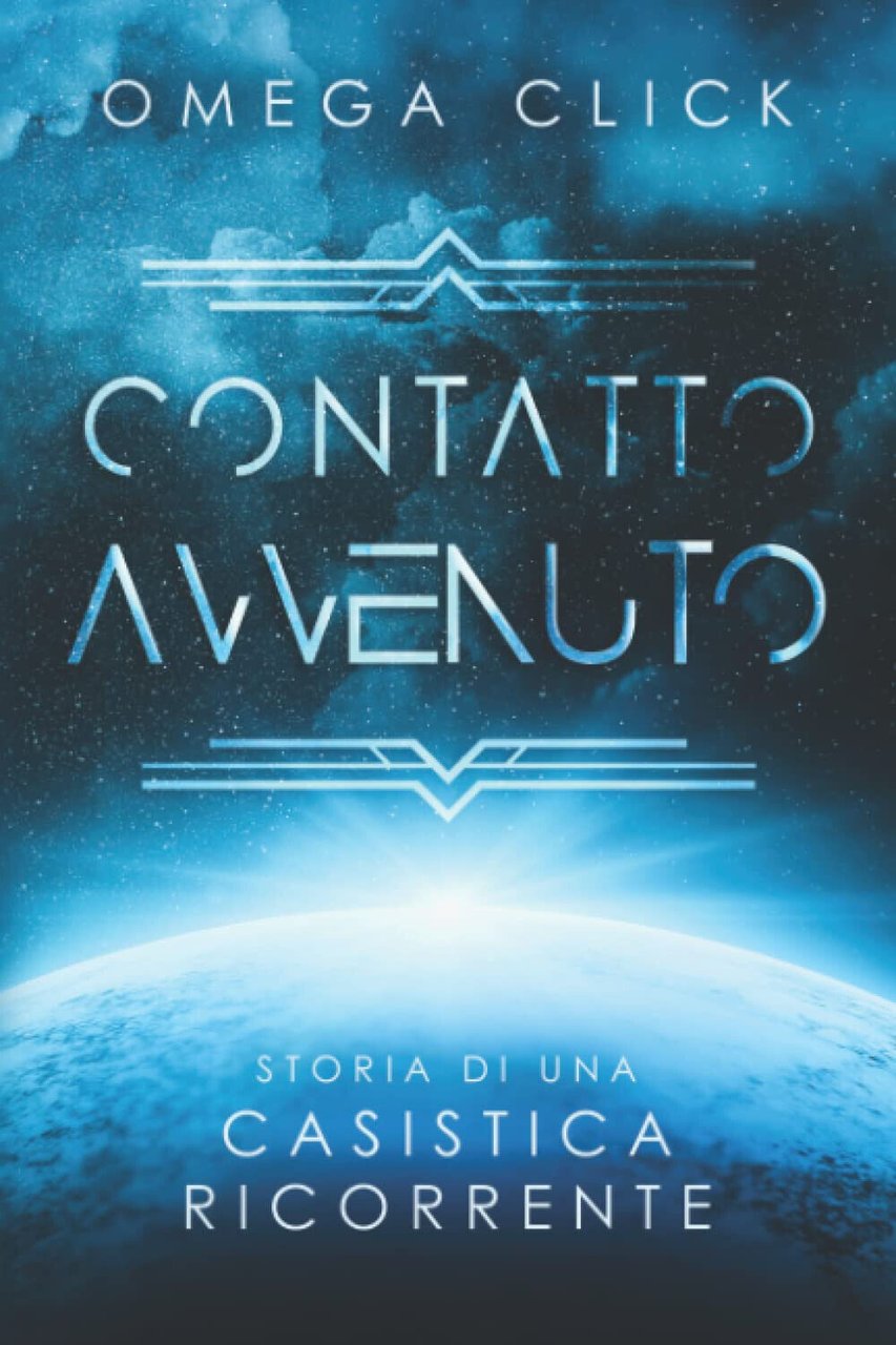 Contatto Avvenuto - Omega Click - Independently published, 2022