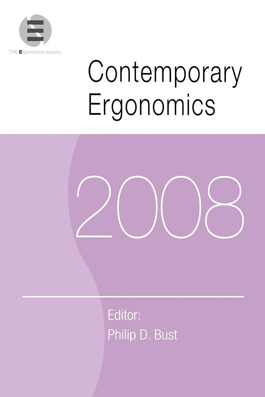 Contemporary Ergonomics 2008 - Philip D. Bust - Taylor & …