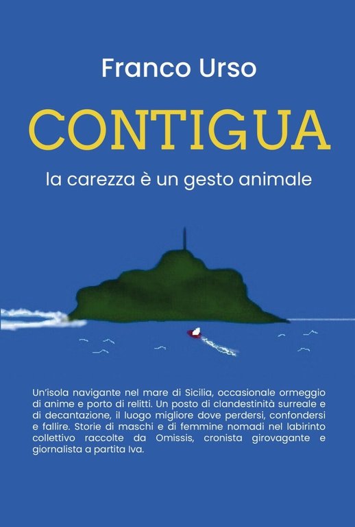 CONTIGUA di Franco Urso, 2019, Youcanprint