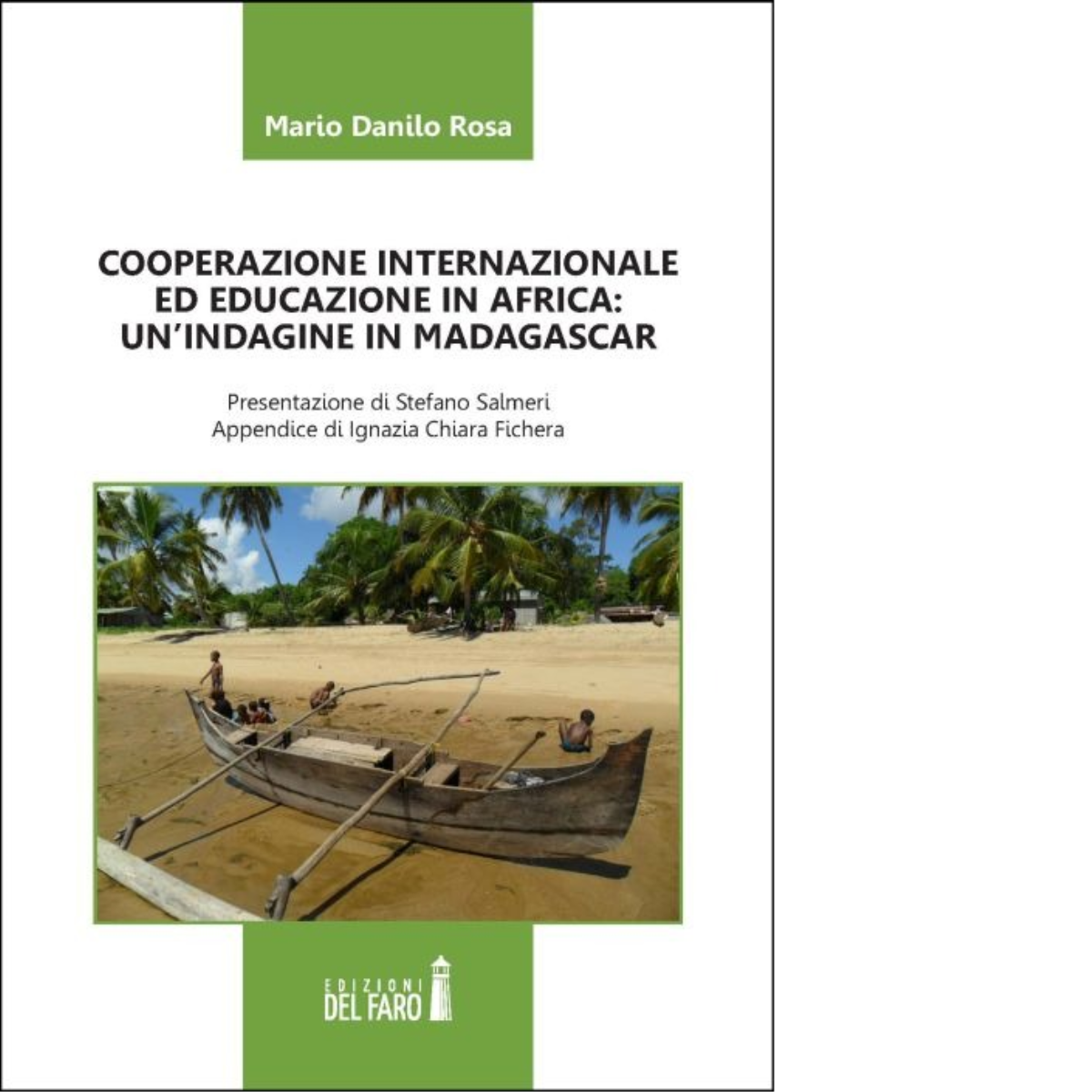 COOPERAZIONE INTERNAZIONALE ED EDUCAZIONE IN AFRICA. UN'INDAGINE IN MADAGASCAR