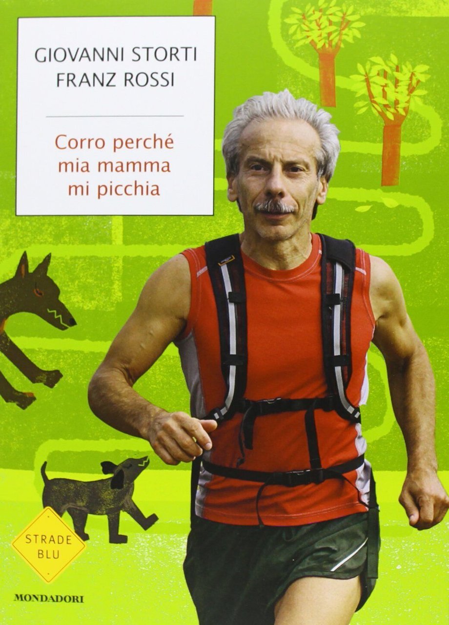 Corro perché mia mamma mi picchia - Giovanni Storti, Franz …
