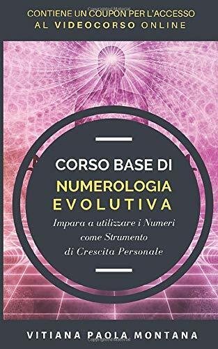 Corso Base Di Numerologia Evolutiva Impara a Utilizzare I Numeri …