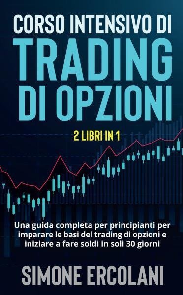 Corso intensivo di trading di opzioni (2 Libri in 1). … | Immagine principale