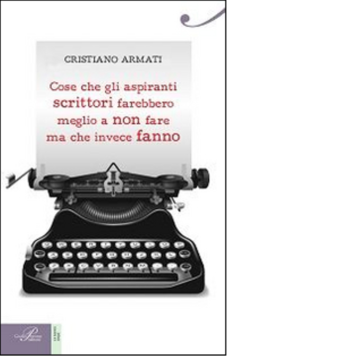 Cose che gli aspiranti scrittori farebbero meglio a non fare …