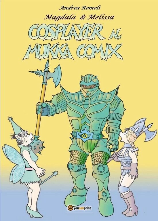 Cosplayer al Mukka Comix di Andrea Romoli, 2017, Youcanprint