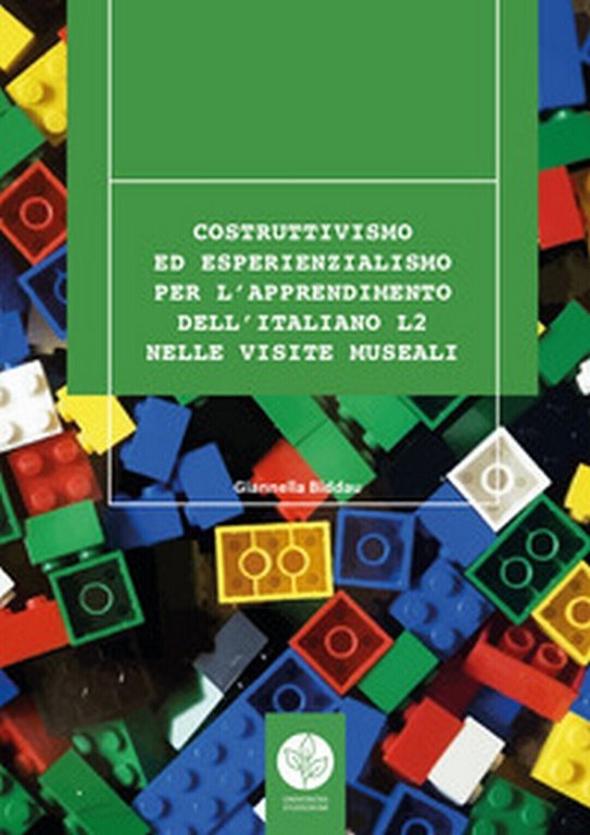 Costruttivismo ed esperienzialismo per l?apprendimento dell?italiano L2