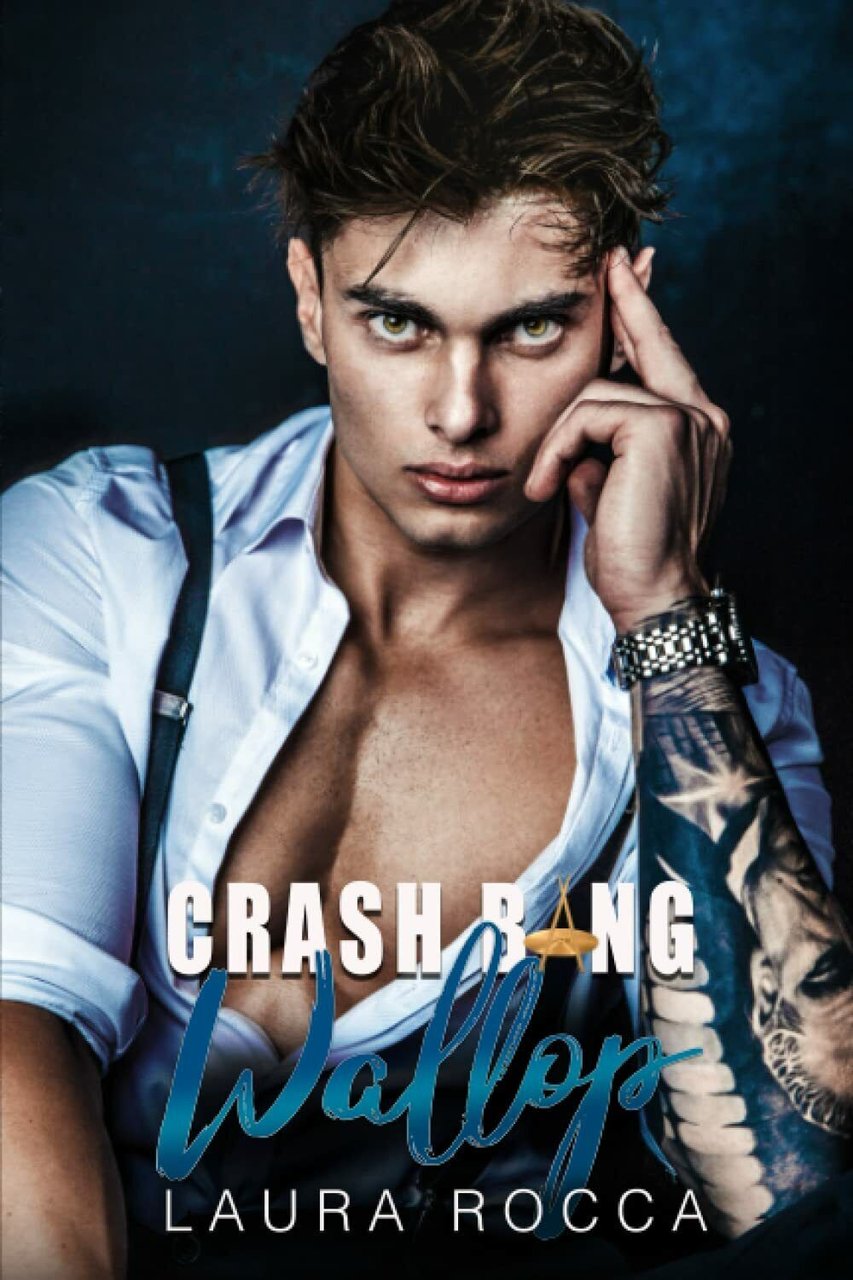 Crash Bang Wallop di Laura Rocca, 2021, Indipendently Published