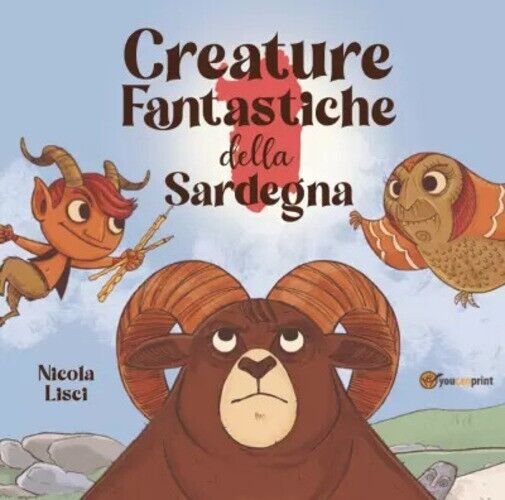Creature Fantastiche della Sardegna di Nicola Lisci, 2022, Youcanprint