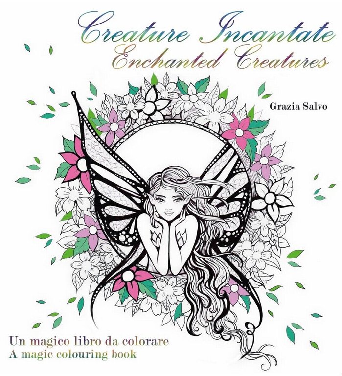 Creature Incantate. Enchanted Creatures. Colouring book di Grazia Salvo, 2016
