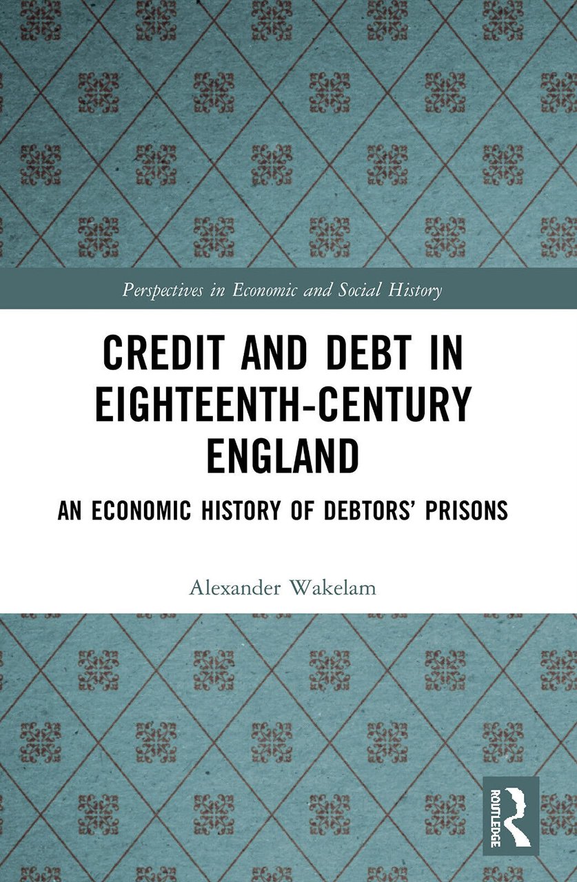 Credit And Debt In Eighteenth-Century England - Alexander Wakelam - …